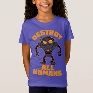 Zerstören Sie alle Menschen Angry Robot T-Shirt