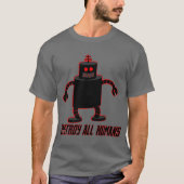 Zerstören Sie alle Menschen T-Shirt (Vorderseite)