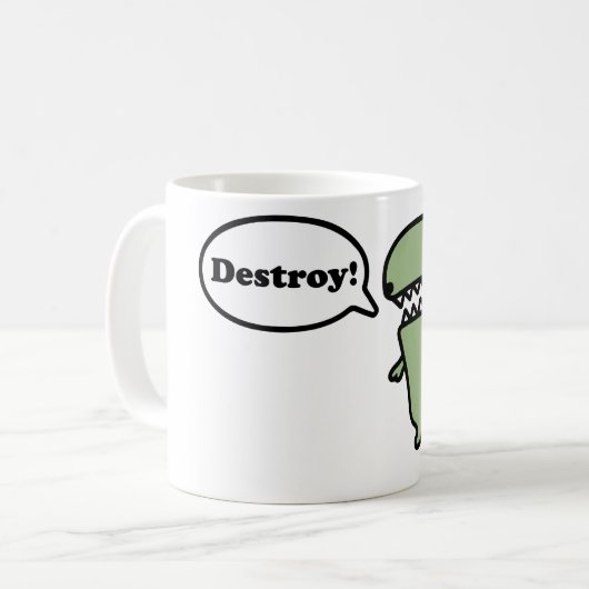 Zerstören Sie! Kaffeetasse (Vorderseite Links)