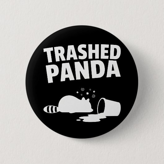 Zerstörter Panda Lustiger Betrunkener Waschbär Button (Vorderseite)
