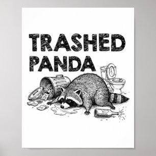 Zerstörter Panda Lustiger betrunkener Waschbär wir Poster