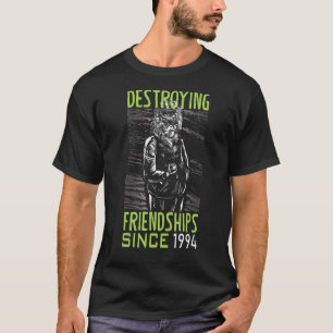 Zerstörung der Freundschaft seit 1994 T-Shirt