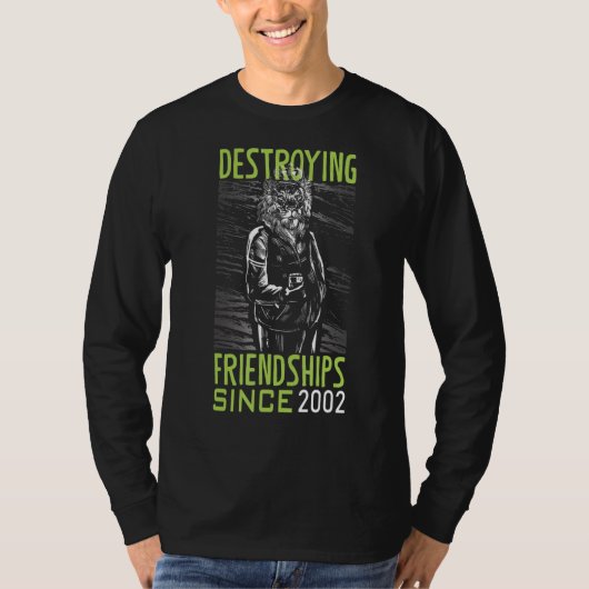 Zerstörung der Freundschaft seit 2002 T-Shirt (Vorderseite)