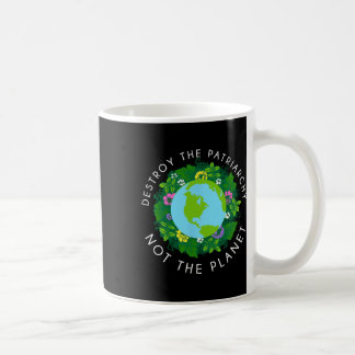 Zerstörung des Patriarchats ohne Planet-Shirt Kaffeetasse