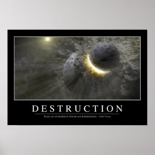 Zerstörung: Inspirierend Zitat 2 Poster