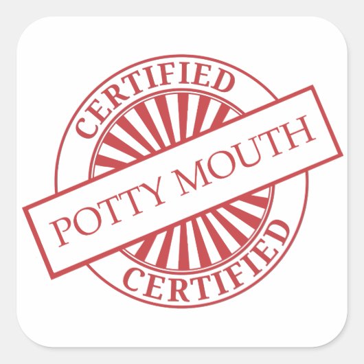 Zertifiziert - POTTY MOUTH Quadratischer Aufkleber (Vorderseite)