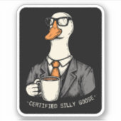 Zertifizierte alberne Gans Aufkleber (Vorderseite)