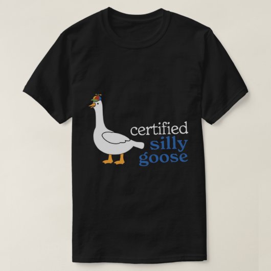 Zertifizierte Alberne Gans mit ansprechbarem Prope T-Shirt (Design vorne)