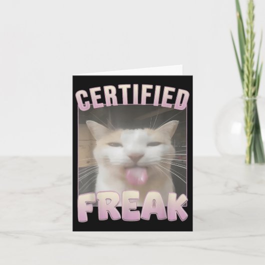 Zertifizierte Freak Cat Meme Offensive Memes Funny Karte (Vorderseite)