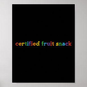 Zertifizierte Frucht-Snack-LGBTQ+ Gay Pride-Monat Poster