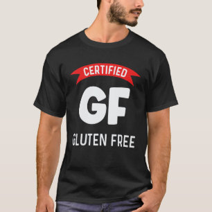 Zertifizierte Gf Glutenfreie Keto Gesunde Vegane E T-Shirt