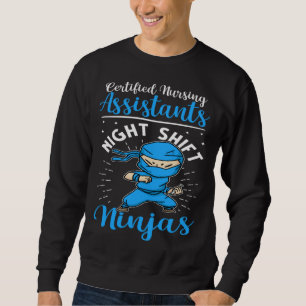 Zertifizierte Krankenpfleger Nachtschicht Ninjas Sweatshirt