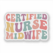 Zertifizierte Krankenschwester Midfrau Aufkleber (Vorderseite)