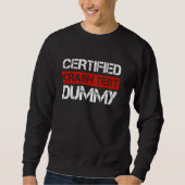 Zertifizierter Crash Test Dummy Funny Car Crash Qu Sweatshirt (Vorderseite)