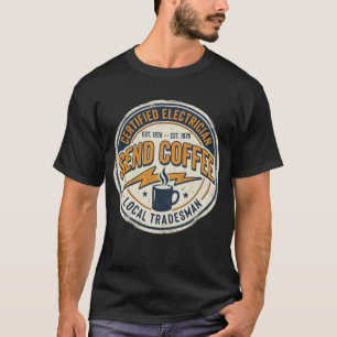 Zertifizierter Elektriker, schickt Kaffee und Snac T-Shirt