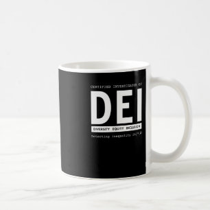 Zertifizierter Ermittler von Dei Diversity Equity Kaffeetasse