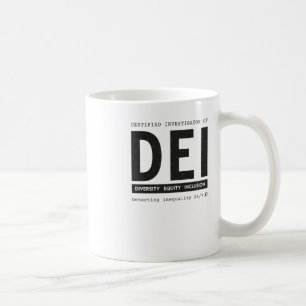 Zertifizierter Ermittler von Dei Diversity Equity  Kaffeetasse