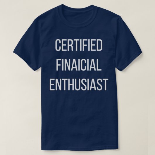 Zertifizierter FinanzEnthusiast T-Shirt (Design vorne)