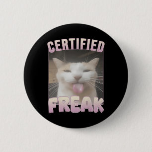 Zertifizierter Freak Lustiges Katzen Meme  Button