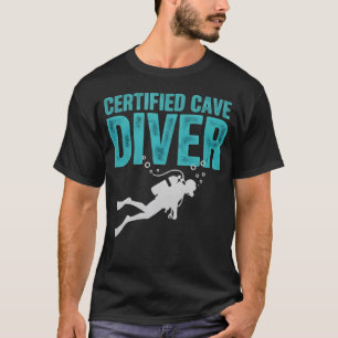 Zertifizierter Höhlentaucher Technisches Tauchen T-Shirt