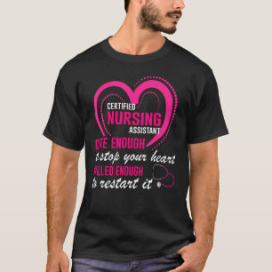 Zertifizierter Pflegehelfer Süße Pflege CNA T-Shirt