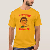 Zertifizierter Redneck T-Shirt (Vorderseite)