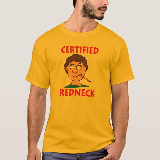 Zertifizierter Redneck T-Shirt (Vorderseite)