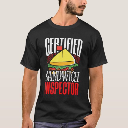 zertifizierter Sandwich Inspector Creative Sub Ing T-Shirt (Vorderseite)