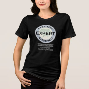 Zertifizierter Überdenker, Ausgestellt vom Angstzu Tri-Blend Shirt