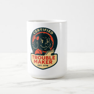 Zertifizierter Unruhestifter – Gegr. 1776 Neufundl Kaffeetasse