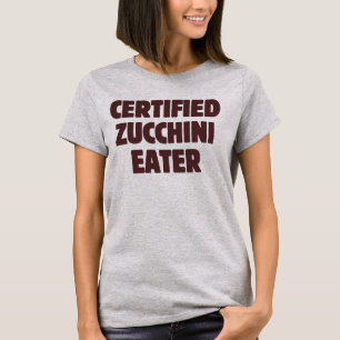 Zertifizierter Zucchini-Esser Lustiges Gärtnern So T-Shirt