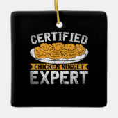 Zertifiziertes Hühnchen-Nugget-Expert| Funny Chick Keramikornament (Vorderseite)
