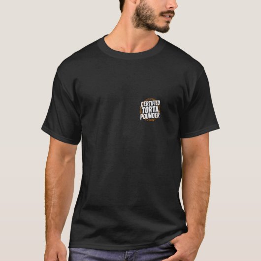 Zertifiziertes Torta Pounder Emblem Design T-Shirt (Vorderseite)