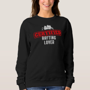 Zertifiziertes Whitewater Rafting River Rat Water  Sweatshirt