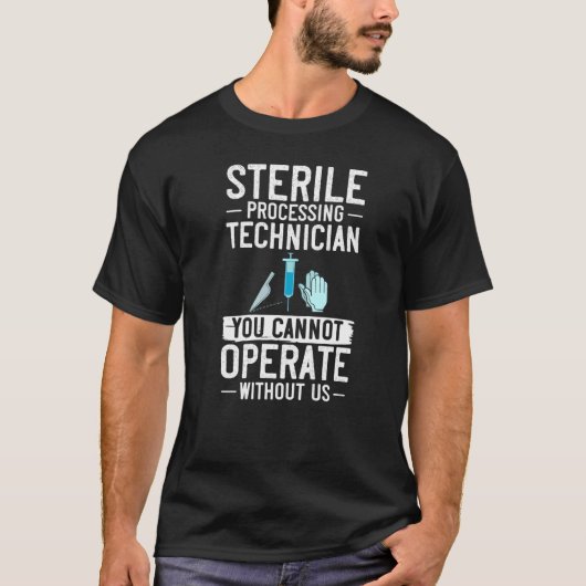 Zertifizierungsmanagement für Sterile Processing T T-Shirt (Vorderseite)