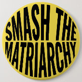 Zertrümmern der Matriarchy Button (Vorderseite)