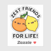 Zest Friends for Life Funny Citrus Fruit Pub Aufkleber (Blatt)