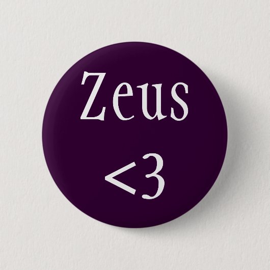 Zeus <3 König des griechischen Pantheons Button (Vorderseite)