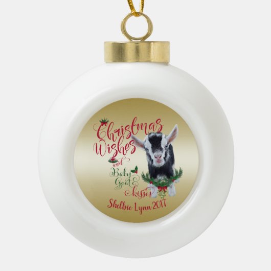 ZIEGE | Christmas wünscht Baby Goat Kisses Nigeria Keramik Kugel-Ornament (Vorderseite)