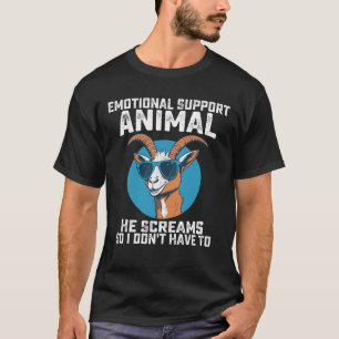 Ziege Emotionaler Unterstützungs-Tier Er schreit s T-Shirt