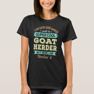 Ziege Herder Funny Wertschätzung T-Shirt