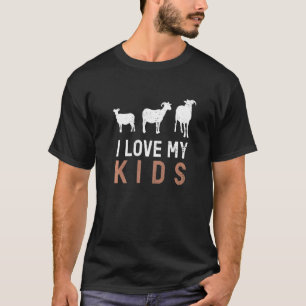 Ziege Ich Liebe meine Kinder Ziege Ziegen Bauer T-Shirt
