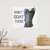 Ziege-Poster "GOAT DORT NICHT" Poster (Küche)