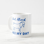Ziege Spaß: Los, mach meinen Tag Kaffeetasse (Vorderseite Links)