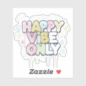 Ziegel mit farbenfrohem Text, der „Happy Vibe Only Aufkleber (Blatt)