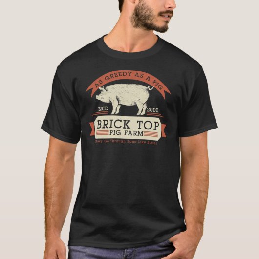 Ziegel-Top-Schweinezucht - so gierig wie ein unver T-Shirt (Vorderseite)