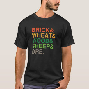 Ziegel, Weizen, Lumb, Schafe und Erze Gamer Geek T-Shirt