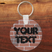 Ziegelmauer, IHRER TEXT Schlüsselanhänger (Vorderseite)