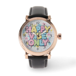 Ziegelstein mit farbenfrohem Text, der „Happy Vibe Armbanduhr