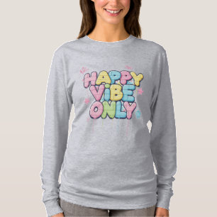 Ziegelstein mit farbenfrohem Text, der „Happy Vibe T-Shirt